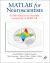 MATLAB for Neuroscientists : An Introduction to Scientific Computing in MATLAB