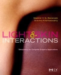 Light and Skin Interactions : Simulations for Computer Graphics Applications