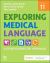 Exploring Medical Language : A Student-Directed Approach