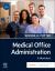 Medical Office Administration : A Worktext