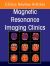 MR Imaging of Chronic Liver Diseases and Liver Cancer, an Issue of Magnetic Resonance Imaging Clinics of North America