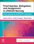 Prioritization, Delegation, and Assignment in LPN/LVN Nursing : Practice Exercises for the NCLEX-PN® Examination