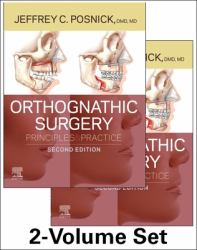 Orthognathic Surgery - 2 Volume Set : Principles and Practice