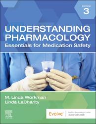 Understanding Pharmacology : Essentials for Medication Safety