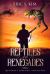 Reptiles and Renegades : Quintana's Campaign, Volume One