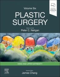 Plastic Surgery : Volume 6: Hand and Upper Limb