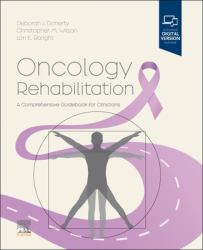 Oncology Rehabilitation : A Comprehensive Guidebook for Clinicians