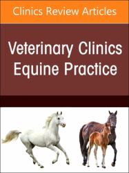 Equine Neurology, an Issue of Veterinary Clinics of North America: Equine Practice