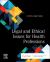 Legal and Ethical Issues for Health Professions