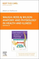 Ross and Wilson Anatomy and Physiology in Health and Illness - Elsevier EBook on VitalSource (Retail Access Card)