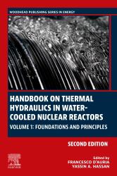 Handbook on Thermal Hydraulics in Water-Cooled Nuclear Reactors : Volume 1: Foundations and Principles