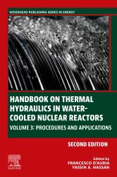 Handbook on Thermal Hydraulics in Water-Cooled Nuclear Reactors : Volume 3: Procedures and Applications