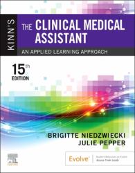 Kinn's the Clinical Medical Assistant : An Applied Learning Approach