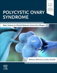 Polycystic Ovary Syndrome : Basic Science to Clinical Advances Across the Lifespan