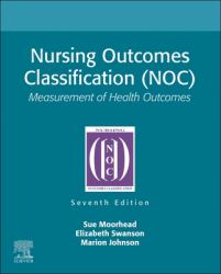 Nursing Outcomes Classification (NOC) : Measurement of Health Outcomes