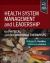 Health System Management and Leadership : For Physical and Occupational Therapists