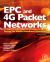 EPC and 4G Packet Networks : Driving the Mobile Broadband Revolution