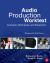 Audio Production Worktext : Concepts, Techniques, and Equipment