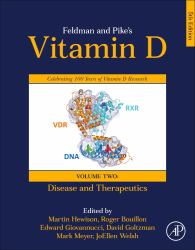 Feldman and Pike's Vitamin D : Volume Two: Disease and Therapeutics