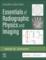 Essentials of Radiographic Physics and Imaging