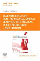 SimChart for the Medical Office:Learning the Medical Office Workflow - 2022 Edition - Elsevier e-Book on VitalSource (Retail Access Card)