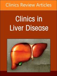 Acute-On-Chronic Liver Failure, an Issue of Clinics in Liver Disease