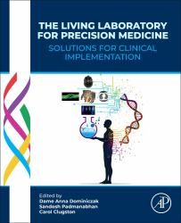 The Living Laboratory for Precision Medicine : Solutions for Clinical Implementation