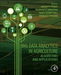 Big Data Analytics in Agriculture : Algorithms and Applications