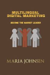 Multilingual Digital Marketing : Become the Market Leader