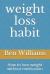 Weight Loss Habit : How to Lose Weight Without Medication