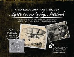 Professor Jonathan T. Buck's Mysterious Airship Notebook