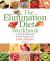 The Elimination Diet Workbook : A Personal Approach to Determining Your Food Allergies