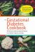 Gestational Diabetes Cookbook : 101 Delicious, Dietitian-Approved Recipes for a Healthy Pregnancy and Baby