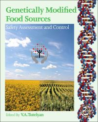 Genetically Modified Food Sources : Safety Assessment and Control