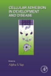 Cellular Adhesion in Development and Disease