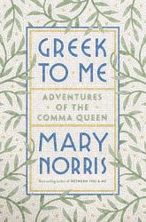 Greek to Me : Adventures of the Comma Queen