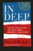 In Deep : The FBI, the CIA, and the Truth about America's Deep State