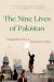 The Nine Lives of Pakistan : Dispatches from a Precarious State