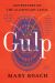 Gulp : Adventures on the Alimentary Canal