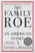 The Family Roe : An American Story