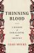 Thinning Blood : A Memoir of Family, Myth, and Identity