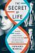 The Secret of Life : Rosalind Franklin, James Watson, Francis Crick, and the Discovery of DNA's Double Helix