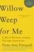 Willow Weep for Me : A Black Woman's Journey Through Depression