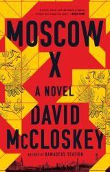 Moscow X : A Novel