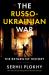 The Russo-Ukrainian War : The Return of History