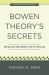 Bowen Theory's Secrets : Revealing the Hidden Life of Families