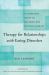 Therapy for Relationships with Eating Disorders : A Clinician's Guide to Gottman-RED Couples Therapy