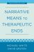 Narrative Means to Therapeutic Ends