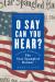 O Say Can You Hear : A Cultural Biography of the Star-Spangled Banner