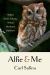 Alfie and Me : What Owls Know, What Humans Believe